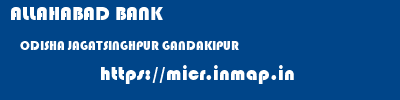 ALLAHABAD BANK  ODISHA JAGATSINGHPUR GANDAKIPUR   micr code